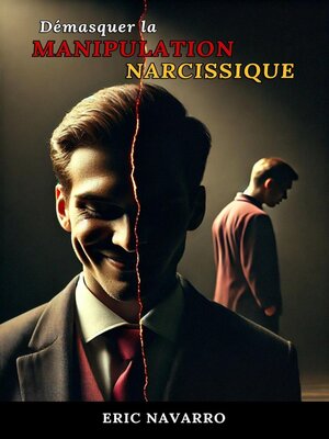 cover image of Démasquer la Manipulation Narcissique